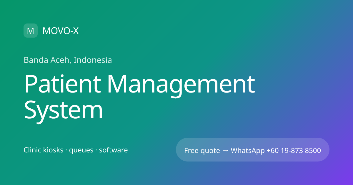 Patient Management System in Banda Aceh, Indonesia | MOVO-X | MOVO-X