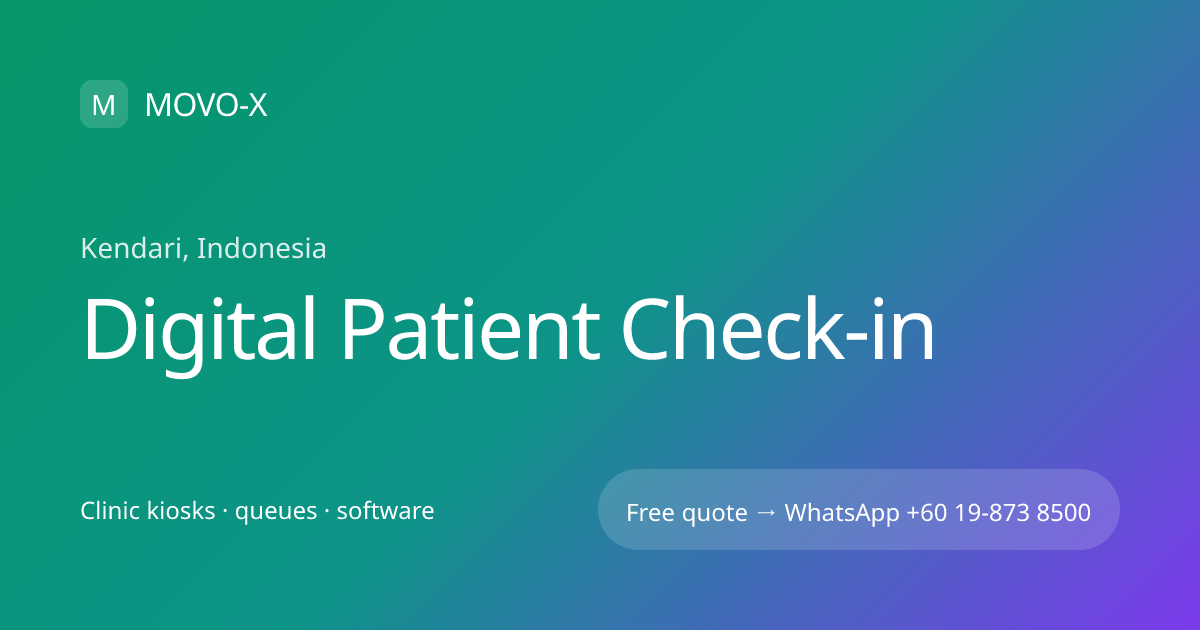 Digital Patient Check-in in Kendari, Indonesia | MOVO-X | MOVO-X