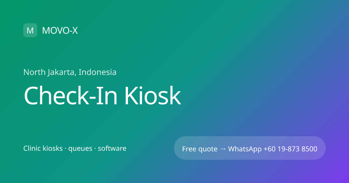 Check-In Kiosk in North Jakarta, Indonesia | MOVO-X | MOVO-X