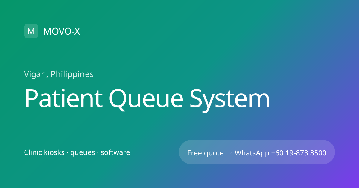 Patient Queue System in Vigan, Philippines | MOVO-X | MOVO-X