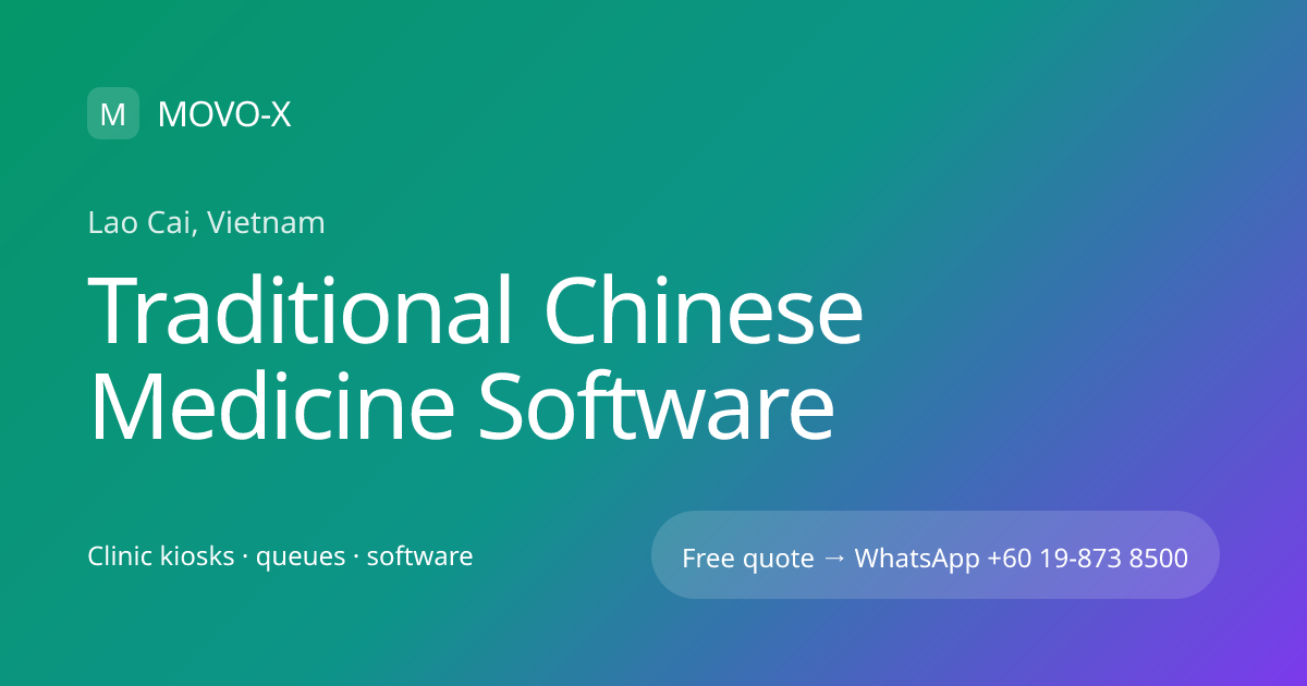 Traditional Chinese Medicine Software in Lao Cai, Vietnam | MOVO-X | MOVO-X