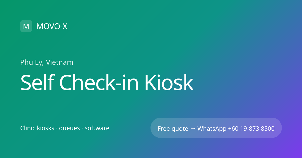 Self Check-in Kiosk in Phu Ly, Vietnam | MOVO-X | MOVO-X
